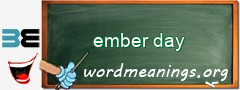 WordMeaning blackboard for ember day